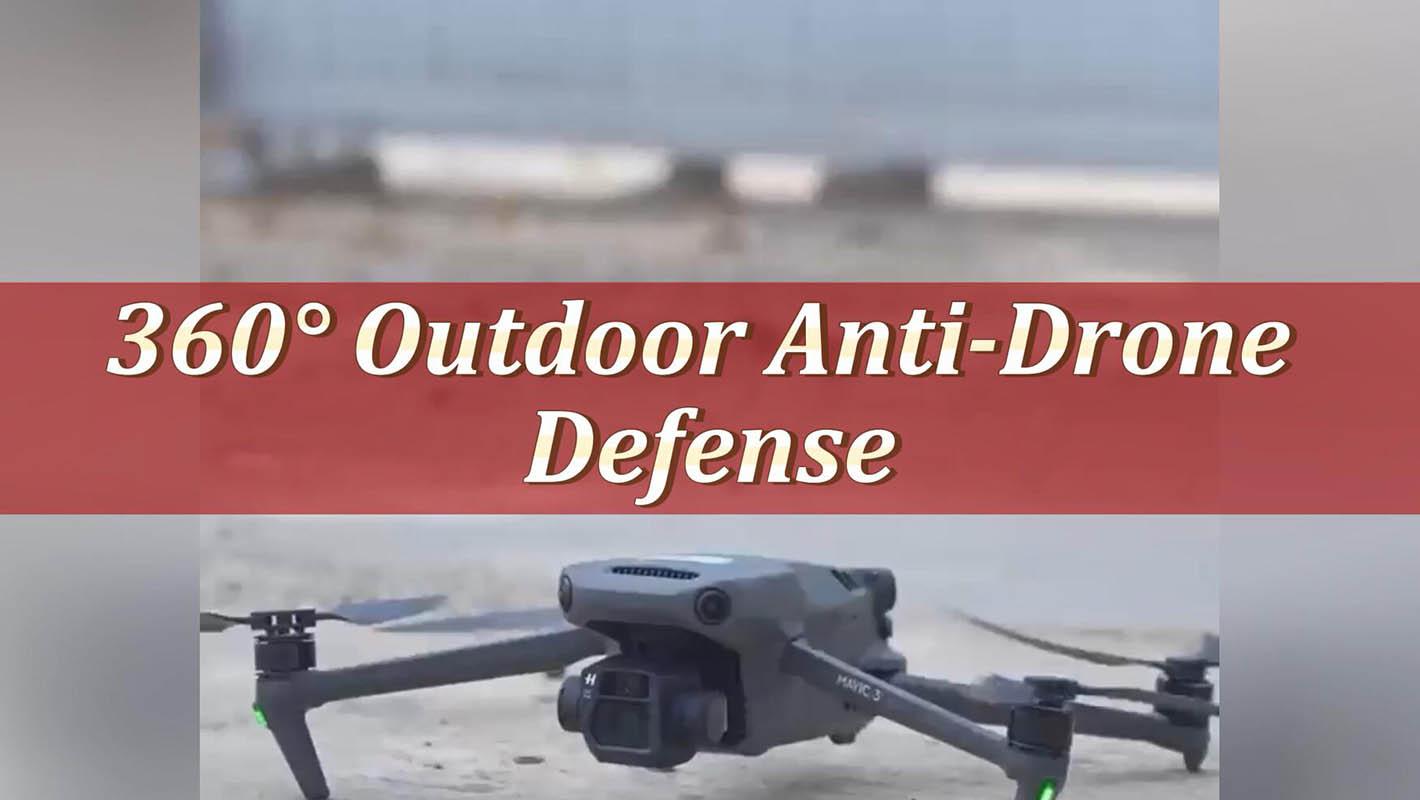360° Outdoor-Drohnenabwehr